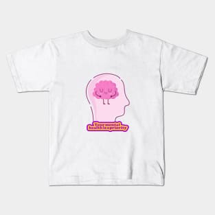 Your mental health is a priority Kids T-Shirt